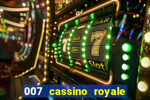 007 cassino royale filme completo dublado youtube